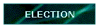 ELECTION
