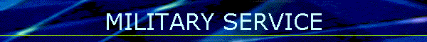 MILITARY SERVICE