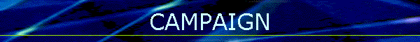 CAMPAIGN