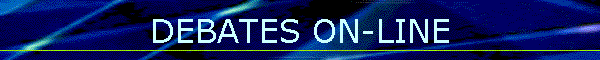DEBATES ON-LINE