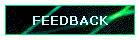 FEEDBACK