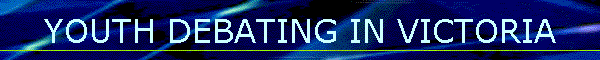 YOUTH DEBATING IN VICTORIA