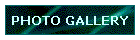PHOTO GALLERY