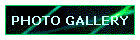 PHOTO GALLERY